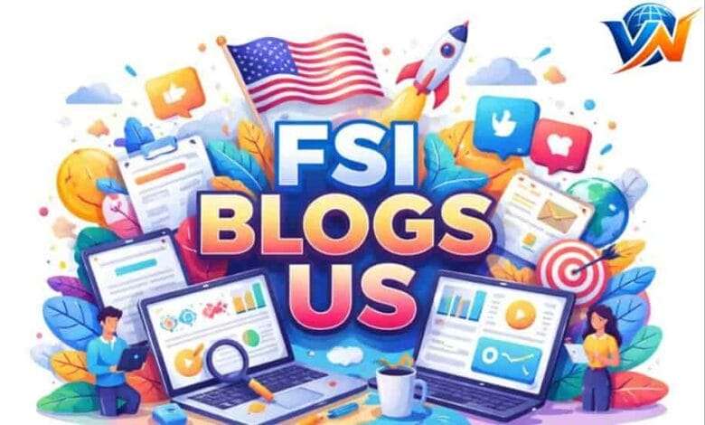 fsi blogs us